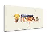 Arte murale motivazionale Credi nelle tue idee