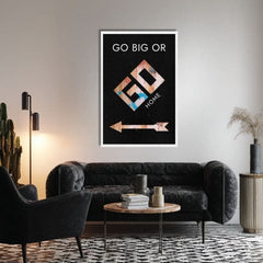 Immagine su tela GO BIG OR GO HOME - Immagine motivazionale - immagine 3